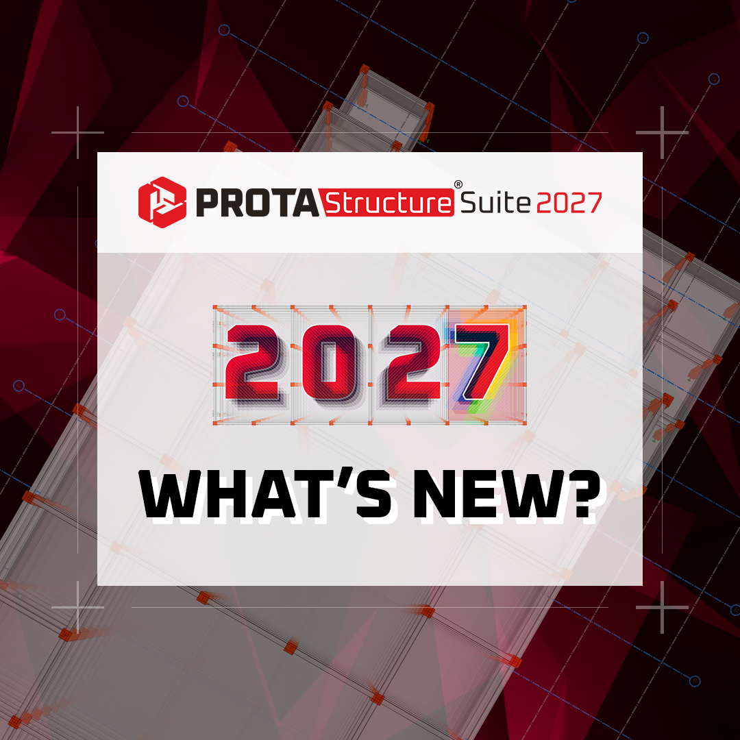 ProtaStructure Suite 2027: A New Era of Structural BIM Innovation